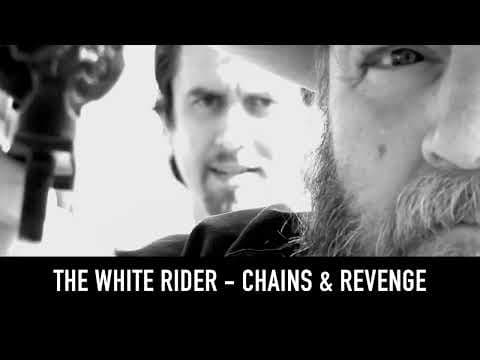 THE WHITE RIDER: Chains & Revenge Trailer