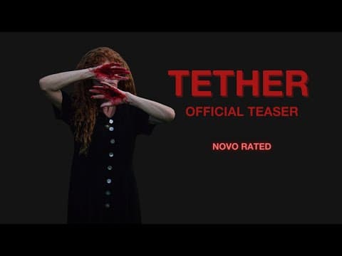 TETHER | Official Teaser | Fall 2024