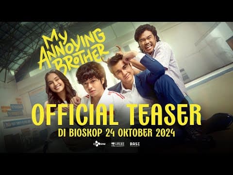 MY ANNOYING BROTHER - Official Teaser | 24 Oktober 2024 di BIOSKOP