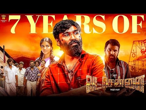 7 Years of Vada Chennai