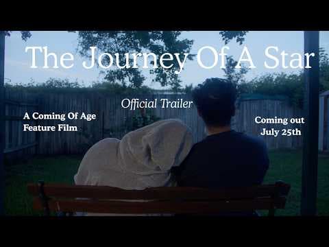 The Journey Of A Star: A Coming Of Age Feature Film Official Trailer