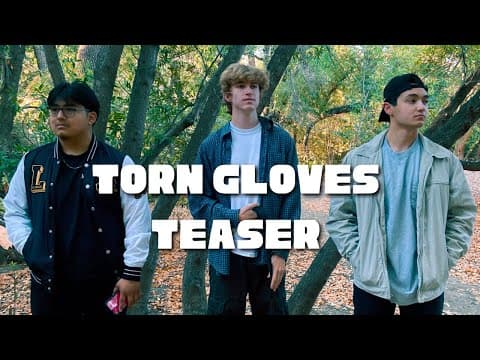 Torn Gloves Teaser