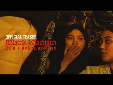Mbok Wantun dan Anak-Anaknya | Official Teaser