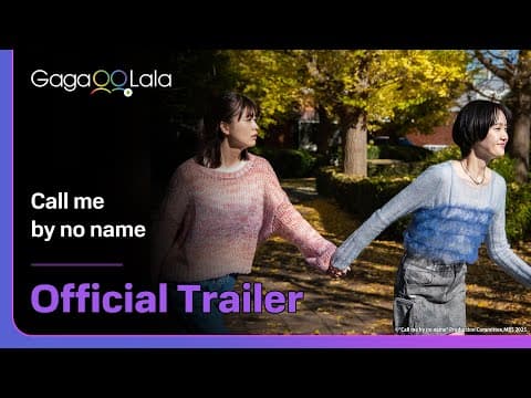 Japanese GL series "Call me by no name" trailer! on air now on GagaOOLala👀