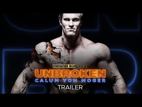 CALUM VON MOGER: UNBROKEN - Official Movie Trailer