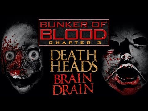 Bunker of Blood Chapter 3 - DEATH HEADS: BRAIN DRAIN