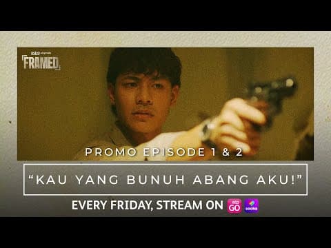 Framed | Promo Episod 1 & 2 | "KAU YANG BUNH ABANG AKU!"