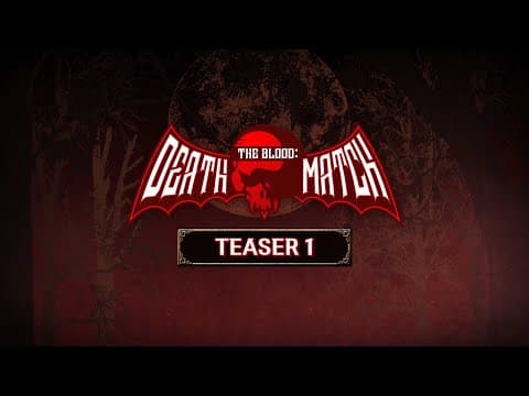 [TEASER 1] THE BLOOD : DEATH MATCH