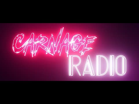 Carnage Radio - Teaser Trailer