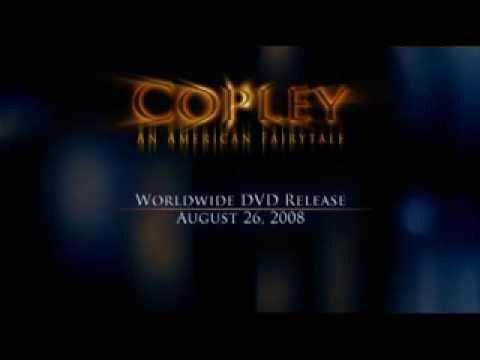 Copley: An American Fairytale - Movie Trailer