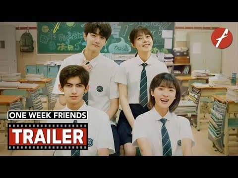 One Week Friends (2022) 一周的朋友 - Movie Trailer - Far East Films