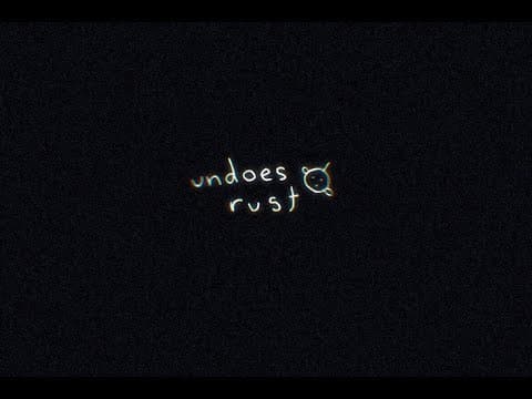 UNDOES RUST | Official Trailer