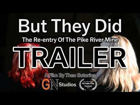 But They Did: The Re-entry Of The Pike River Mine - TRAILER