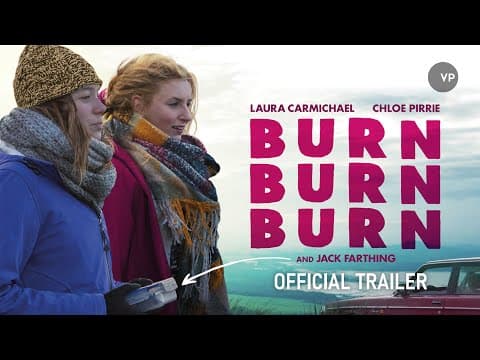 BURN BURN BURN - Official Trailer 2016