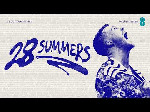 28 Summers | A Scottish FA Film | Presented by EE