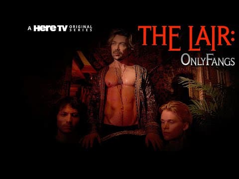 "The Lair: OnlyFangs" Series Trailer | HERE TV