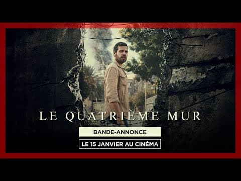 LE QUATRIÈME MUR | Bande-annonce