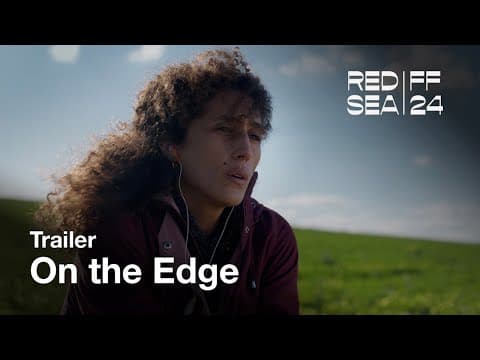 On the Edge - عالحافة | Trailer