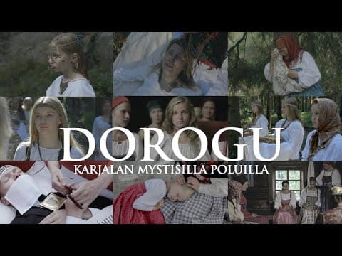 DOROGU -Karjalan mystisillä poluilla TRAILERI