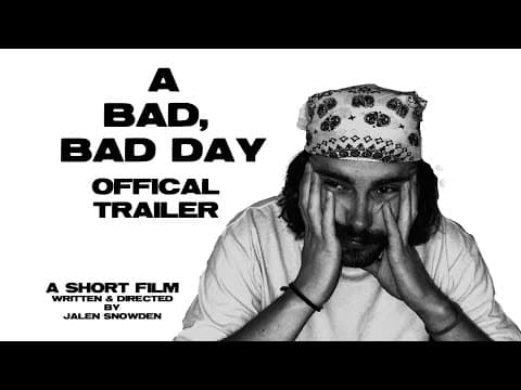 A BAD, BAD DAY (TRAILER)
