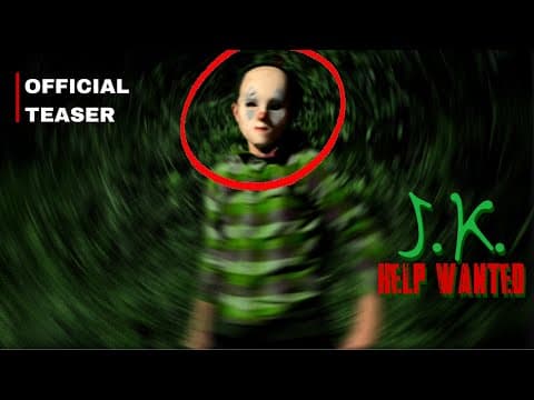 J.K. Help Wanted ~ (Official Teaser) ~ B&M Studios