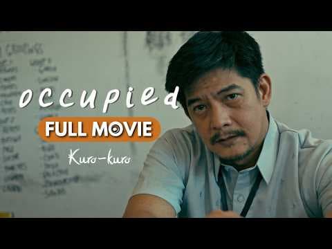 Occupied | Full Movie | Dave Duque, Romnick Sarmenta | Kuro-Kuro