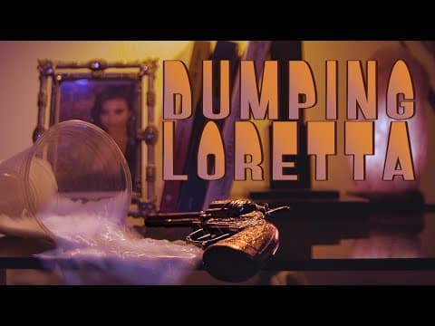Dumping Loretta Teaser Trailer