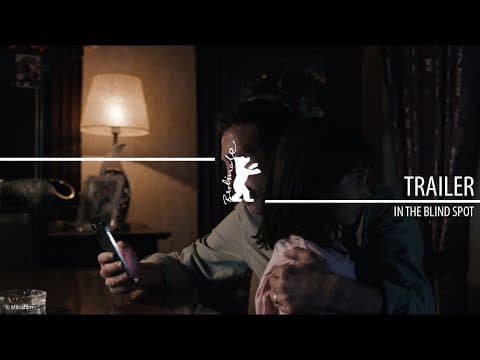 "In the Blind Spot" (Im toten Winkel) | Trailer | Berlinale 2023