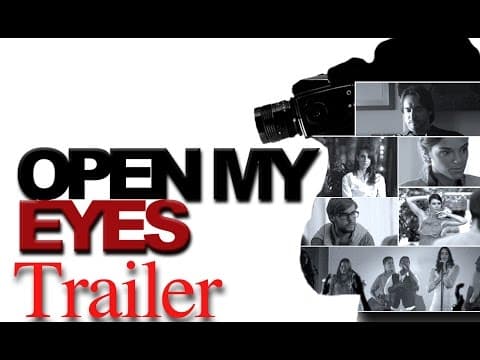 Open My Eyes / Trailer