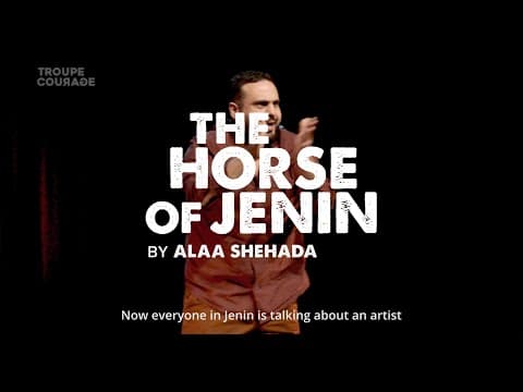 The Horse of Jenin - Troupe Courage - by Alaa Shehada - Trailer