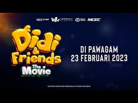 Didi & Friends The Movie I Di Pawagam 23 Februari 2023