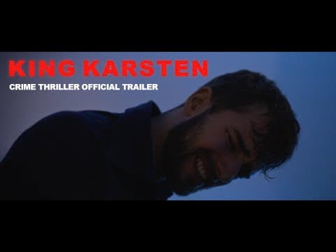 KING KARSTEN | Crime Short Film Official Trailer