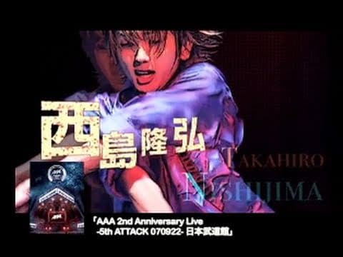 AAA / AAA 2nd Anniversary Live -5th ATTACK 070922- 日本武道館 ダイジェスト