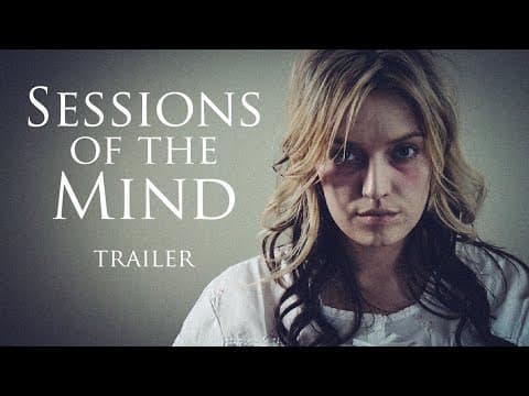 Sessions of the Mind (2008) | Official Trailer | Psychological Thriller