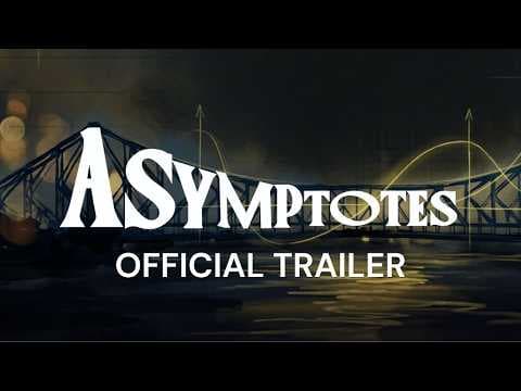 ASYMPTOTES (2026)-Official Trailer