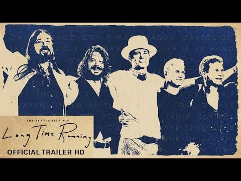 Long Time Running - OFFICIAL TRAILER 2 HD