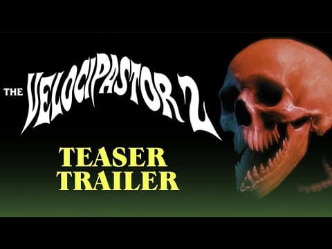The VelociPastor 2 - OFFICIAL TEASER TRAILER