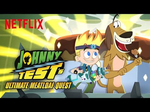 Johnny Test's Ultimate Meatloaf Quest Trailer 🍽 Netflix Futures