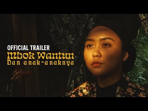 Mbok Wantun dan Anak-anaknya | Official Trailer