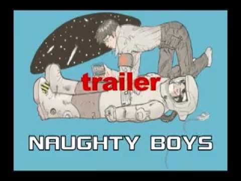 NAUGHTY BOYS Trailer