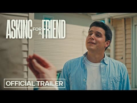 Asking for a Friend | Official Trailer
