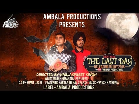 |Teaser - The Last Day | Releasing - 15 July 2018 |Stay Tuned|Ambala Productions|