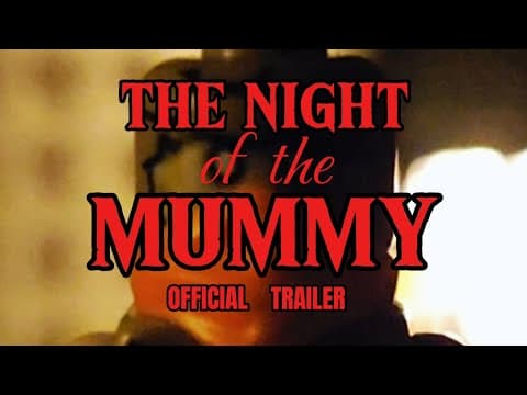 The Night of The Mummy | official trailer