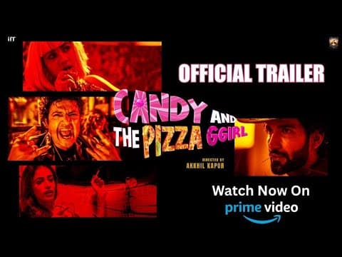 Candy And The Pizza Ggirl | Official Trailer | One Night. Total Chaos. | Streaming Soon @PrimeVideo