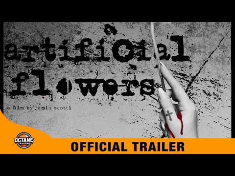 Collaboration Spirals into Obsession: Artificial Flowers | Official Trailer | Octane Multimedia