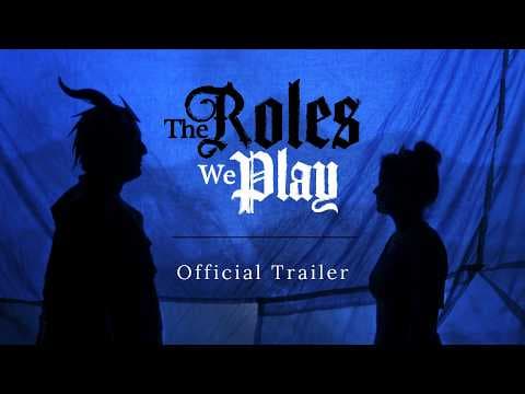 The Roles We Play | Official Trailer