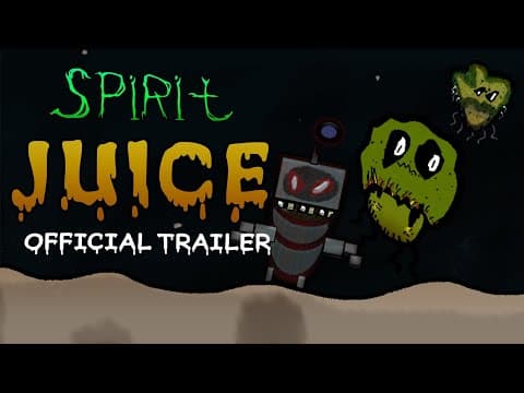 Spirit Juice - Official Trailer