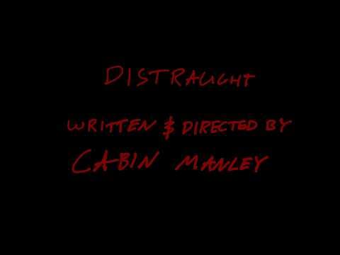 DISTRAUGHT - A Short Film