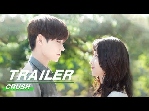 Official Trailer: Crush | 原来我很爱你 | iQiyi