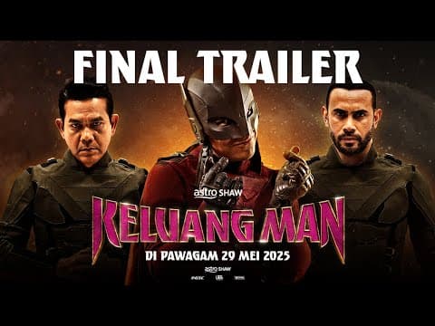 KELUANG MAN - FINAL TRAILER | DI PAWAGAM 29 MEI 2025